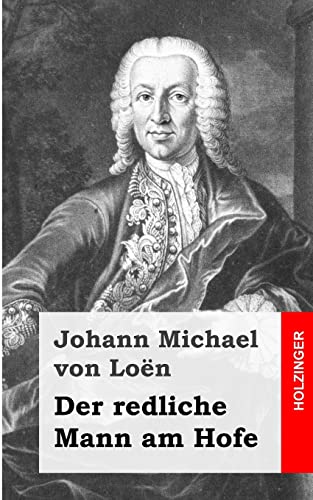 Der redliche Mann am Hofe Der redliche Mann am Hofe