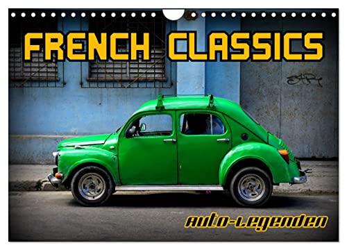 Auto-Legenden - French Classics (Wandkalender 2024 DIN A4 quer), CALVENDO Monatskalender