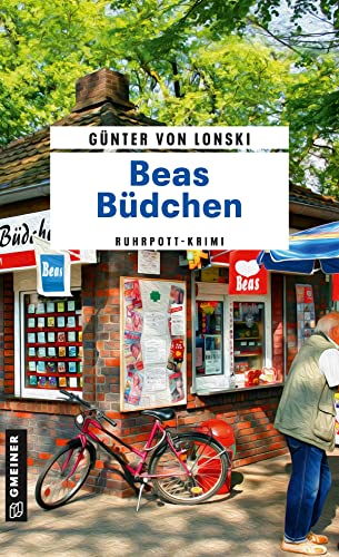 Beas Büdchen: Ruhrpott-Krimi (Büdchenbetreiberin Bea Busch)