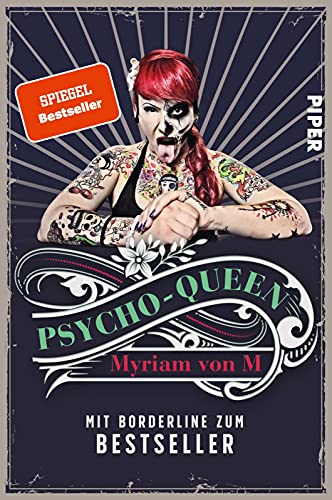 Psycho-Queen: Mit Borderline zum Bestseller von Piper Verlag GmbH
