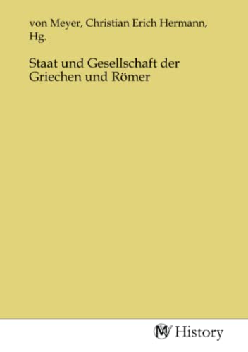 Staat und Gesellschaft der Griechen und Römer von MV-History