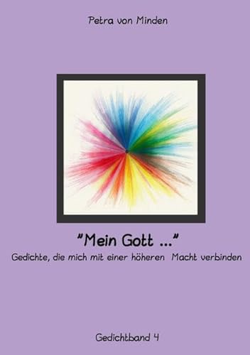 Verbundenheit / "Mein Gott ...": Gedichte, die mit einer höheren Macht verbinden