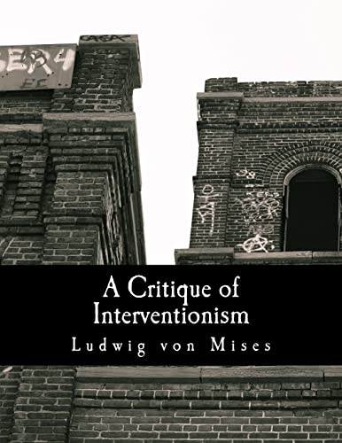 A Critique of Interventionism (Large Print Edition)