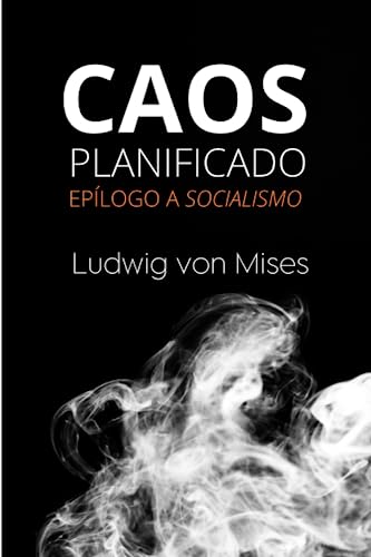 Caos planificado: Epílogo a Socialismo von Independently published