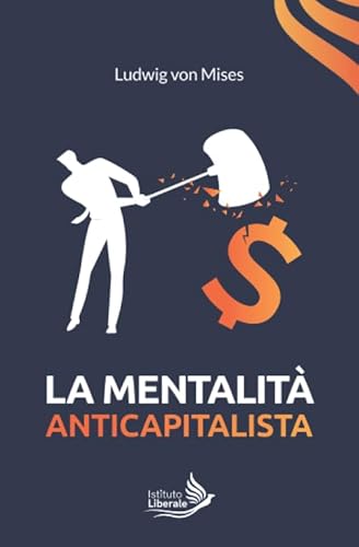 La mentalità anti-capitalista von Independently published