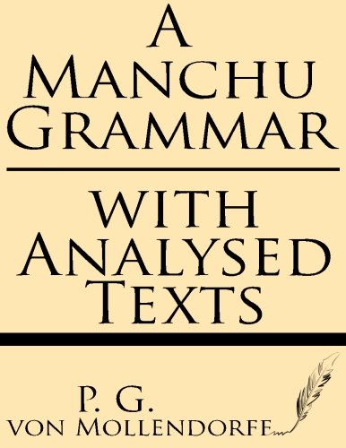 A Manchu Grammar: With Analysed Texts von Windham Press