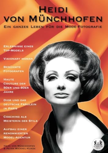 Ein ganzes Leben für die Mode-Fotografie: Erlebnisse eines Top-Models Ein ganzes Leben für die Mode-Fotografie: Erlebnisse eines Top-Models von Romeon-Verlag