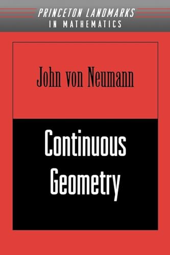 Continuous Geometry (Landmarks in Mathematics and Physics)