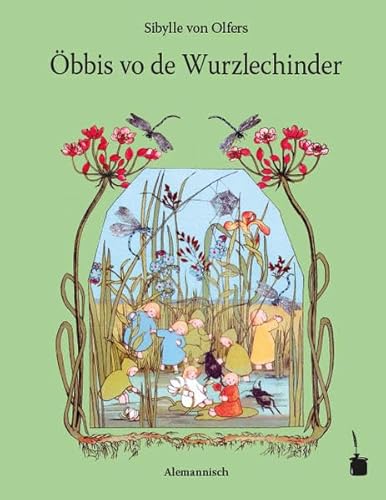 Öbbis vo de Wurzlechinder. In s Alemannische übretrait: Etwas von den Wurzelkindern - Alemannisch von Edition Tintenfaß