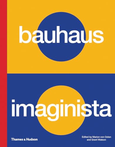 Bauhaus Imaginista: A School in the World von THAMES & HUDSON LTD