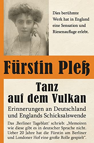 Tanz auf dem Vulkan – Erinnerungen an Deutschlands und Englands Schicksalswende - Bd. 1