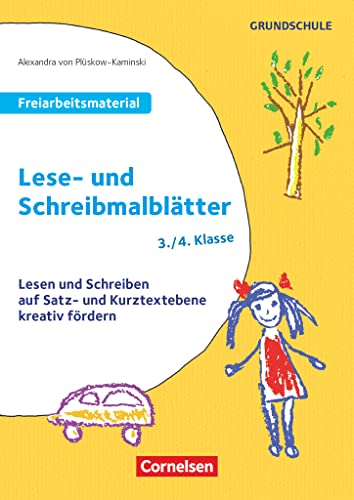 Freiarbeitsmaterial für die Grundschule - Deutsch - Klasse 3/4: Lese- und Schreibmalblätter - Lesen und Schreiben auf Satz- und Kurztextebene kreativ fördern - Kopiervorlagen von Cornelsen Pädagogik