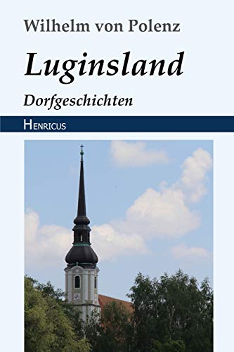 Luginsland: Dorfgeschichten