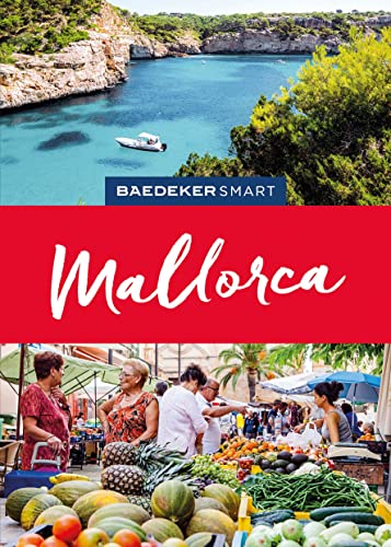 Baedeker SMART Reiseführer Mallorca: Reiseführer mit Spiralbindung inkl. Faltkarte und Reiseatlas von Baedeker, Ostfildern