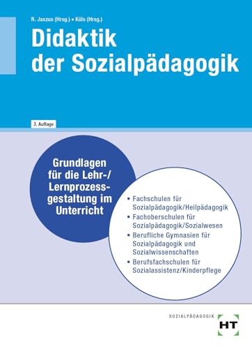 eBook inside: Buch und eBook Didaktik der Sozialpädagogik: Grundlagen für die Lehr-/Lernprozessgestaltung im Unterricht von Verlag Handwerk und Technik