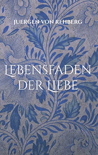 Lebensfaden der Liebe: Tyches Pakt mit den Moiren von Books on Demand GmbH