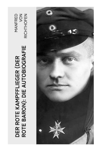 Der rote Kampfflieger (Der Rote Baron): Die Autobiografie