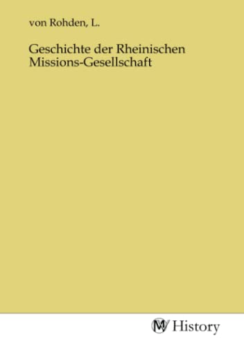Geschichte der Rheinischen Missions-Gesellschaft