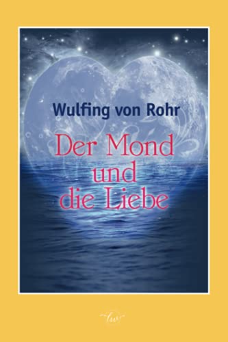 Der Mond und die Liebe