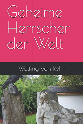 Geheime Herrscher der Welt Geheime Herrscher der Welt