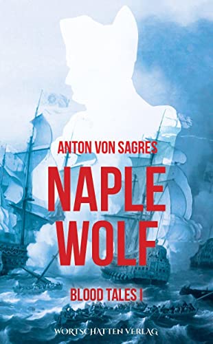 Naplewolf: Blood Tales 1 von Wortschatten