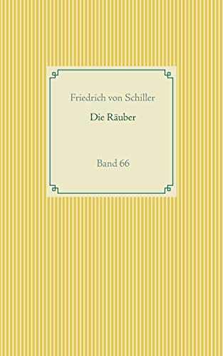 Die Räuber: Band 66 (Taschenbuch-Literatur-Klassiker)