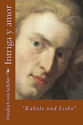 Intriga y amor: "Kabale und Liebe" von CREATESPACE