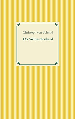 Der Weihnachtsabend (Taschenbuch-Literatur-Klassiker) von Books on Demand GmbH