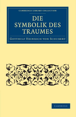 Die Symbolik des Traumes (Cambridge Library Collection - Spiritualism and Esoteric Knowlege)