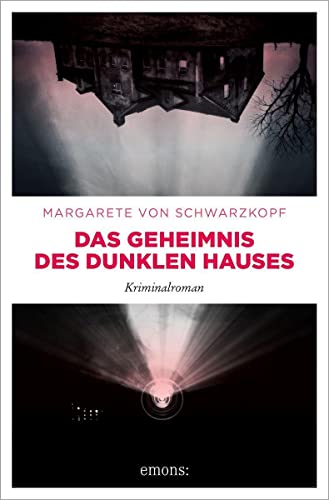 Das Geheimnis des dunklen Hauses: Kriminalroman (Anna Bentorp) von Emons Verlag
