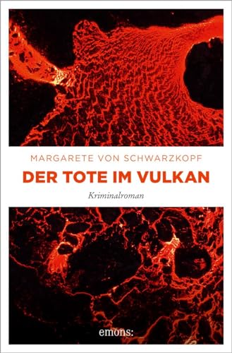 Der Tote im Vulkan: Kriminalroman (Anna Bentorp) von Emons Verlag
