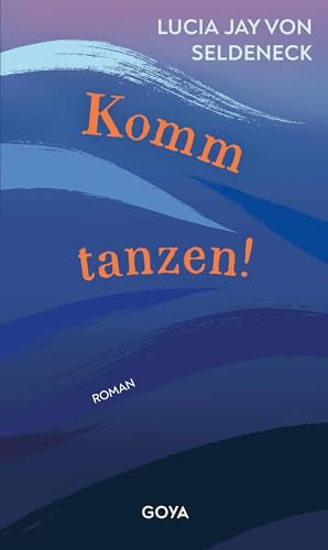 Komm tanzen! von GOYA