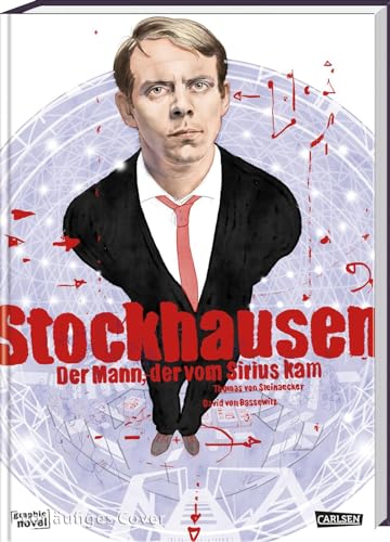 Stockhausen: Der Mann, der vom Sirius kam: Die Biografie über einen Pionier der elektronischen Musik Stockhausen: Der Mann, der vom Sirius kam: Die Biografie über einen Pionier der elektronischen Musik