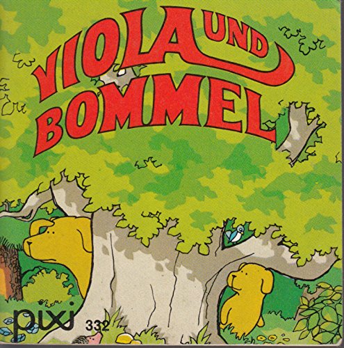Viola und Bommel - Pixi-Buch Nr. 332 - Einzeltitel aus Pixi-Serie 44