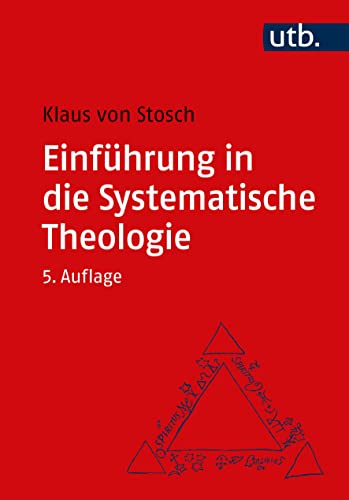 Einführung in die Systematische Theologie von UTB GmbH