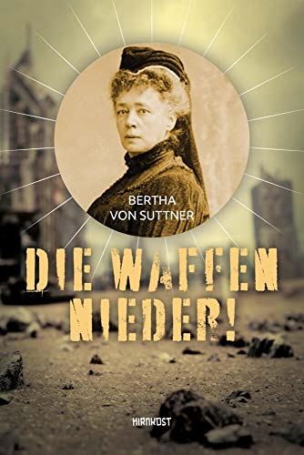 Die Waffen nieder! Die Waffen nieder! von Hirnkost KG