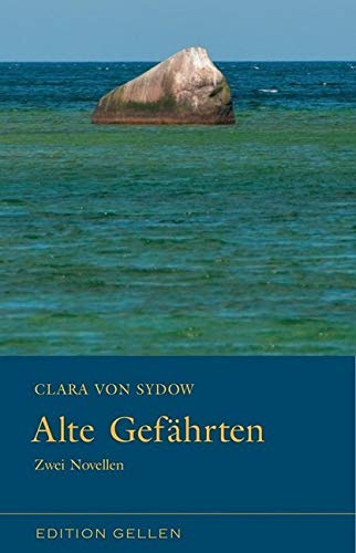 Alte Gefährten: Zwei Novellen (Edition Gellen)
