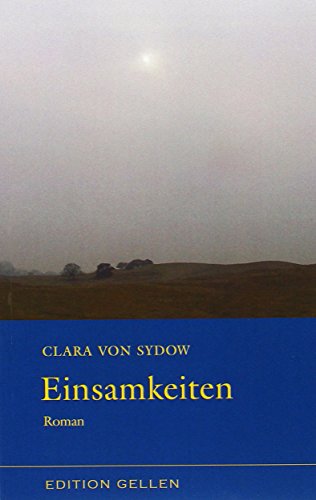 Einsamkeiten (Edition Gellen) von Neisse Verlag