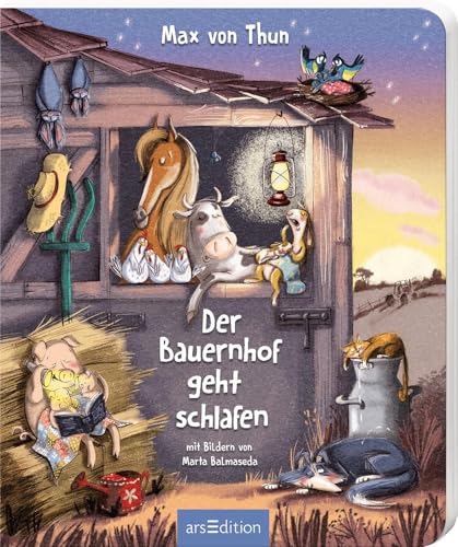 Der Bauernhof geht schlafen: Mit stimmungsvollem Gutenachtlied | Eine liebevolle Gutenachtgeschichte aus der Feder von Max von Thun