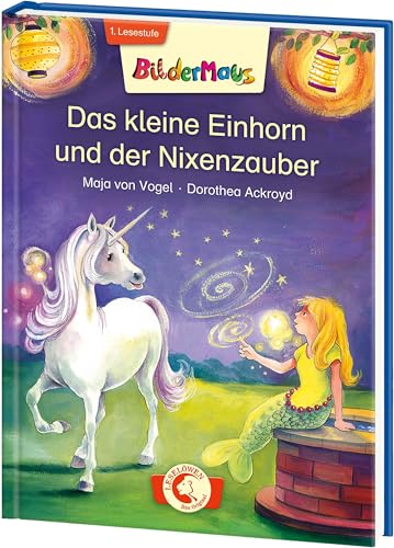 Bildermaus - Das kleine Einhorn und der Nixenzauber: 1. Lesestufe