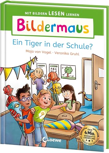 Bildermaus - Ein Tiger in der Schule?: Mit Bildern lesen lernen - Ideal für die Vorschule und Leseanfänger ab 5 Jahren - Mit Leselernschrift ABeZeh