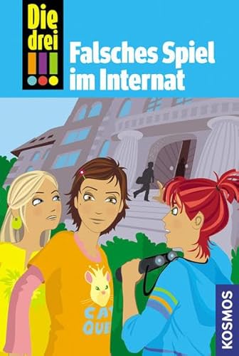 Die drei !!!, 30, Falsches Spiel im Internat Die drei !!!, 30, Falsches Spiel im Internat