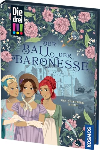 Die drei !!!, Der Ball der Baronesse: Ein Zeitreise-Krimi mit romantischem Farbschnitt Die drei !!!, Der Ball der Baronesse: Ein Zeitreise-Krimi mit romantischem Farbschnitt
