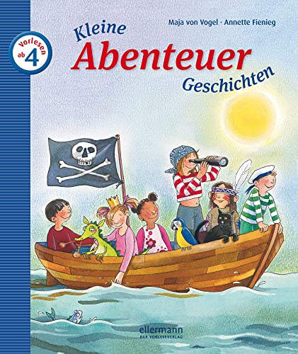 Kleine Abenteuer-Geschichten: zum Vorlesen (Kleine Geschichten zum Vorlesen)