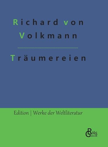 Träumereien an französischen Kaminen: Märchensammlung (Edition Werke der Weltliteratur - Hardcover) von Gröls Verlag
