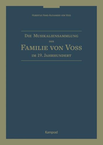 Die Musikaliensammlung der Familie von Voß im 19. Jahrhundert von Reinhold, E