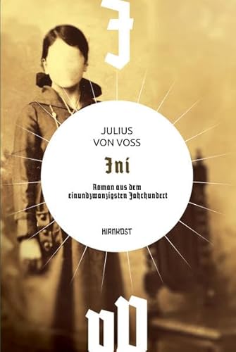 Ini: Roman aus dem einundzwanzigsten Jahrhundert (Wiederentdeckte Schätze der deutschsprachigen Science Fiction)
