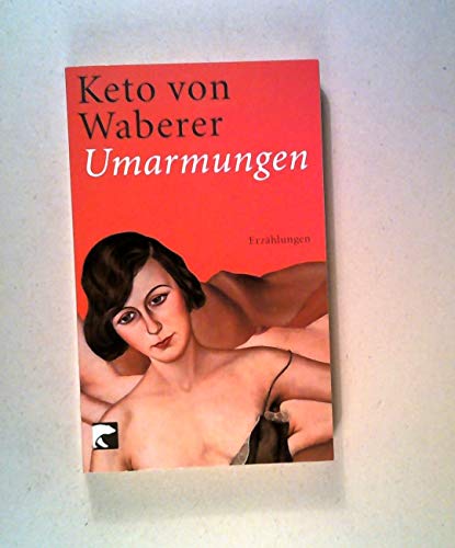 Umarmungen: Erzählungen