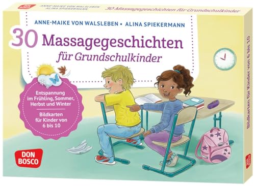 30 Massagegeschichten für Grundschulkinder: Entspannung in Frühling, Sommer, Herbst und Winter. Bildkarten für Kinder von 6 bis 10. Gemeinsam Ruhe ... und innere Balance. 30 Ideen auf Bildkarten) von Don Bosco Medien