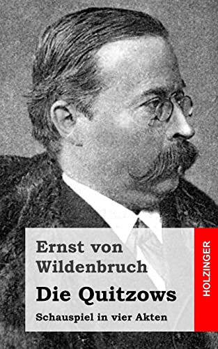 Die Quitzows: Schauspiel in vier Akten